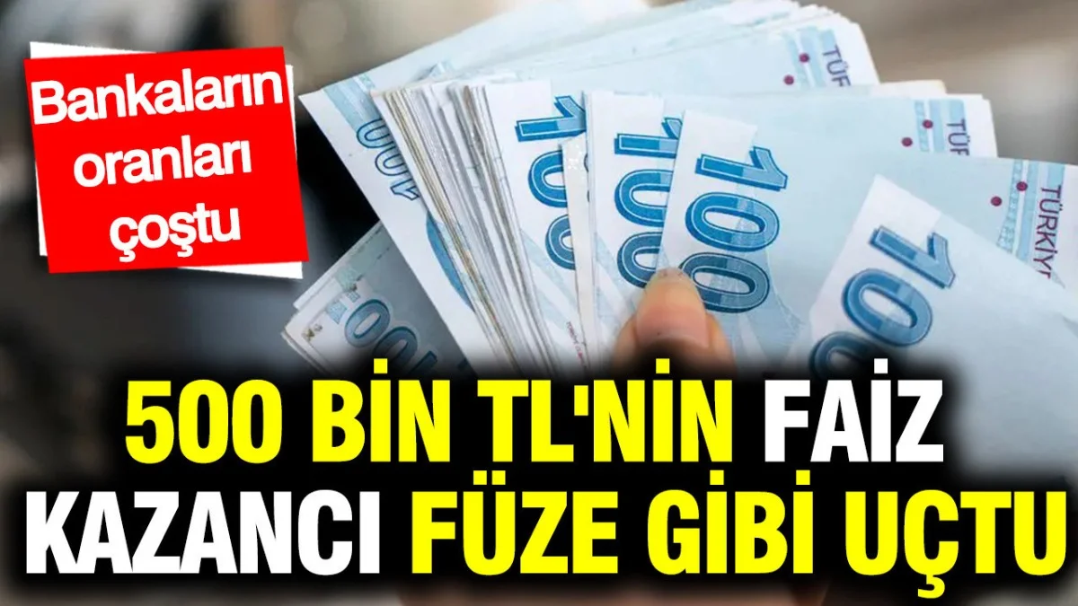 Mevduat Faizleri Zirvede: 500 Bin TL’nin Aylık Kazancı Asgari Ücreti Geçti - Ekonomi Haberleri